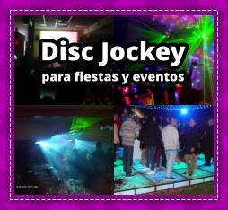 DISC JOCKEY en San Nicolas - DEEJAY en San Nicolas